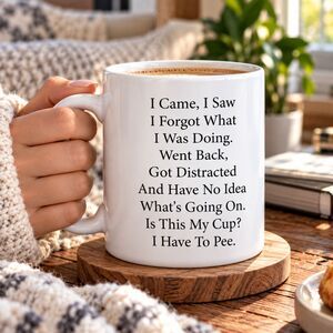 Funny Distracted Life Mug, I Came I Saw Coffee Cup, Humor Gift for Adults